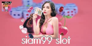 siam99 slot