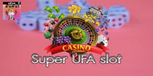 Super UFA slot